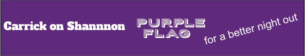 Carrick on Shannon Purple Flag for a better night out